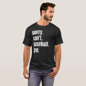 野球選手は残念ながら野球のバイバイができない Tシャツ (正面フル)
