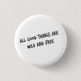 野生および自由なボタン 缶バッジ