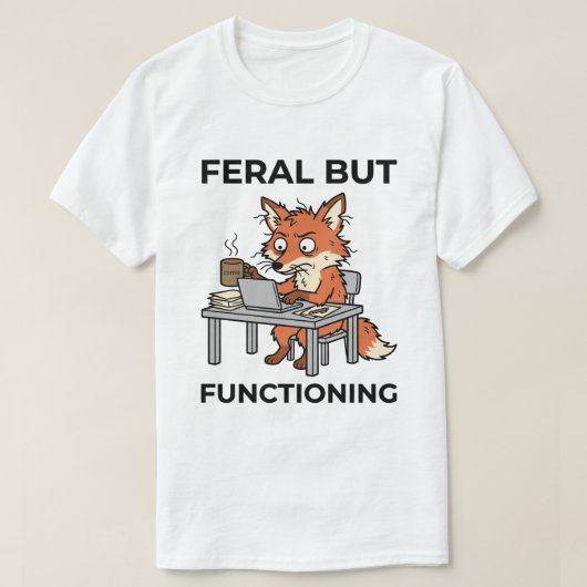 野生だけど仕事はこなす おもしろい狐 オフィス Tシャツ (デザイン正面)