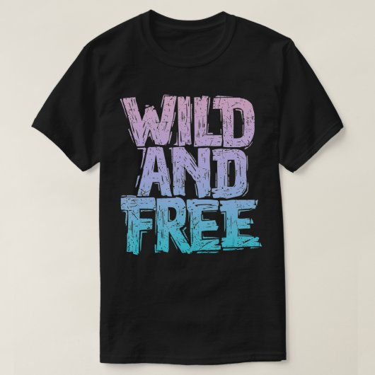 野生で自由な Tシャツ (デザイン正面)