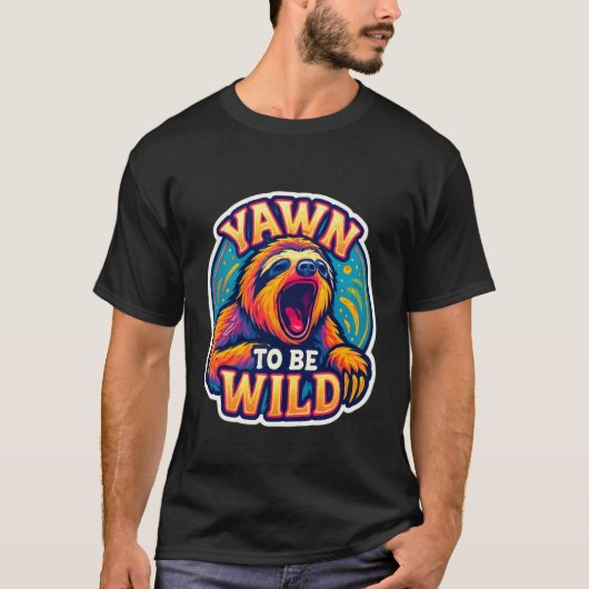 野生になるためにあくびをする 面白いあくびをするナマケモノ愛好家 ゆるい眠気 Tシャツ (正面)