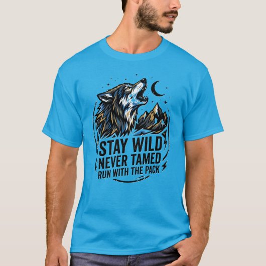 野生のまま、決して馴らされるな - 群れの強さ  Tシャツ (正面)