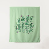 野生のものがある場所で見つけて タペストリー (正面)