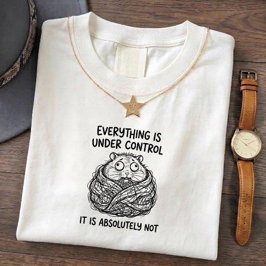 野生のハムスターの面白いコントロールユーモア引用Tシャツ Tシャツ