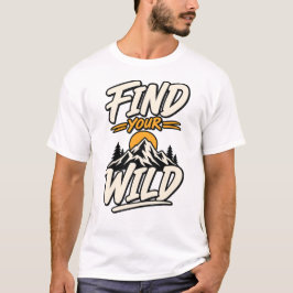 野生の冒険を山で見つける Tシャツ