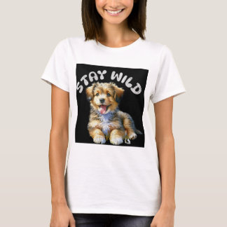 野生の子犬の滞在 Tシャツ