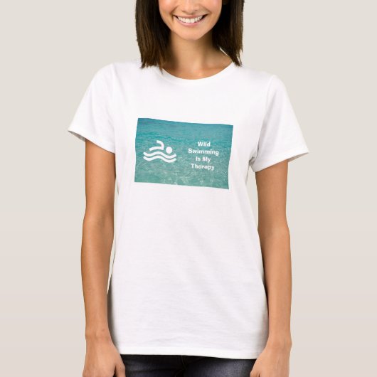 野生の泳ぎは私の療法 アート Tシャツ (正面)