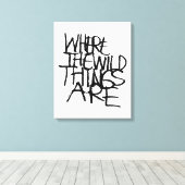 野生の物が存在する場所 |手書き キャンバスプリント (インサイチュ (ウッドフロア))