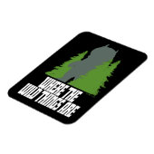 野生の物が存在する場所 |野生のモノと木 マグネット (左側)