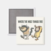 野生の物が存在する場所 | 2つのワイルドなもの マグネット (正面/裏面)