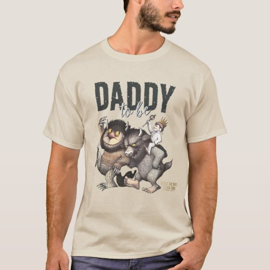野生の物が存在する場所 Daddy To Be Tシャツ (正面)