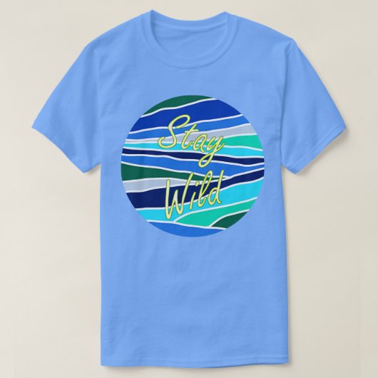 野生の状態を維持1 Tシャツ (デザイン正面)