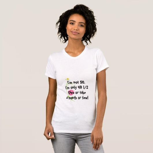 野生の花との否定の冗談のおもしろいな回転50 Tシャツ (正面フル)