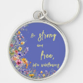 野生の花のように、強くて自由である | 野生の花 キーホルダー (正面)