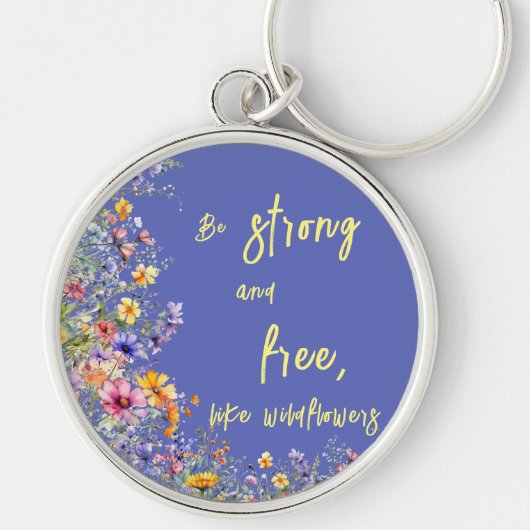 野生の花のように、強くて自由である | 野生の花 キーホルダー (正面)