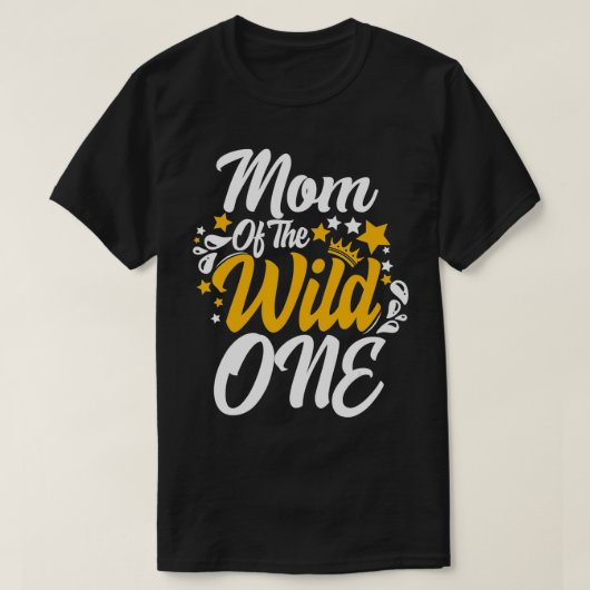 野生の1の母の最初の誕生日の母ママ Tシャツ (デザイン正面)