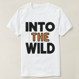 野生への大胆な冒険タイポグラフィ Tシャツ