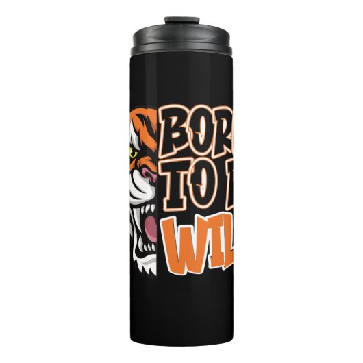 野生生まれになる – Tiger Art タンブラー (正面)