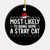 野良猫クリスマスホーを家に持ち帰りそうだ セラミックオーナメント (正面)