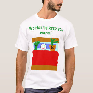 野菜は暖まるために保ちます! Tシャツ