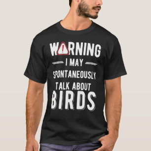 野鳥観察バードウォッチングジョークの鳥 Tシャツ