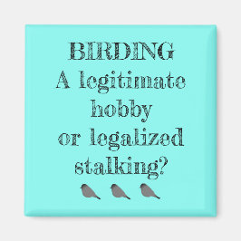 野鳥観察正当な趣味またはストーカー磁石 マグネット