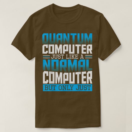 量子コンピュータ理論研究者物理学 Tシャツ (デザイン正面)