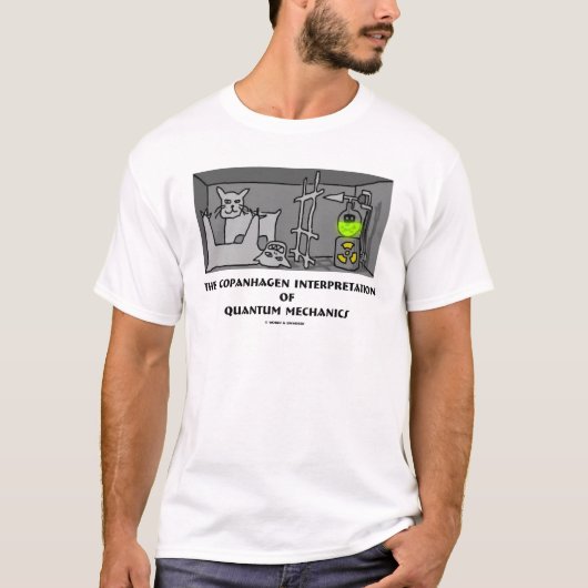 量子力学のCopanhagenの解釈 Tシャツ (正面)