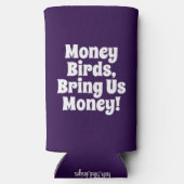 「金おもしろいの鳥、金を持って来い！」 紫王室の スリム缶クーラー (裏面)