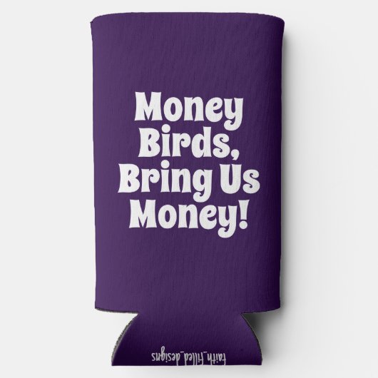 「金おもしろいの鳥、金を持って来い！」 紫王室の スリム缶クーラー (裏面)