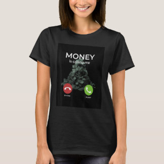 金が私を呼んでいる Tシャツ