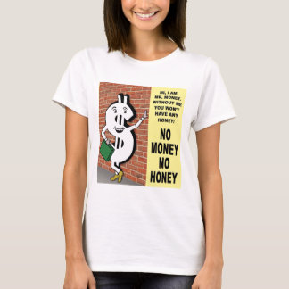 金なしハニーなし Tシャツ
