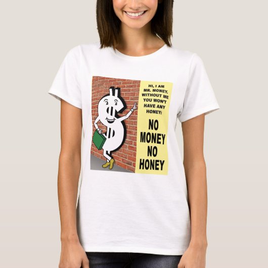 金なしハニーなし Tシャツ (正面)