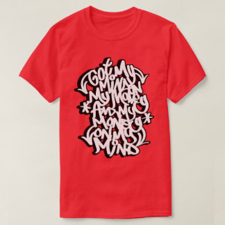 金に心を配れ Tシャツ