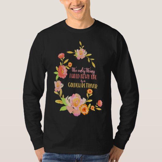 金のレトリバーが必要だ Tシャツ (正面)