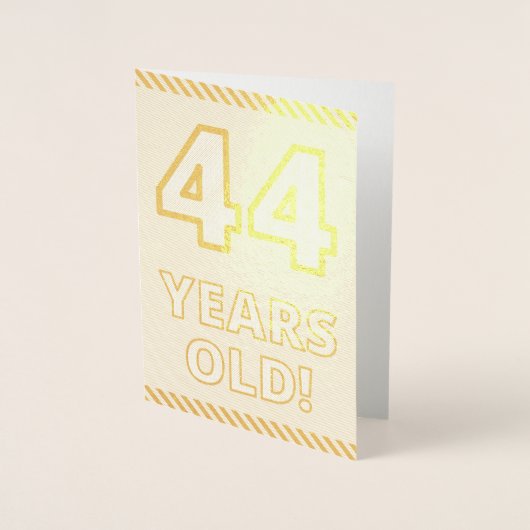 金はっきりした箔"44歳！" 誕生日カード 箔カード (正面)