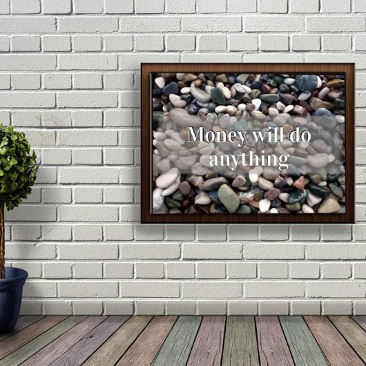 金は何でも出やる気を起こさせるる ポスター