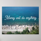 金は何でも諺のポスターになる ポスター (正面)