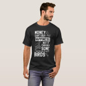 金は幸せ買に無いが鳥は買たまえ Tシャツ (正面フル)