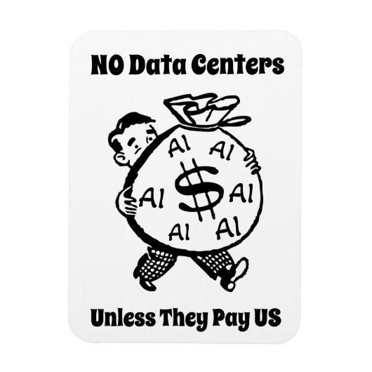 金を払うのでなければデータセンターは認めない マグネット (縦)