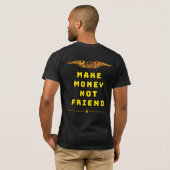金を稼げ、友達を作るな Tシャツ | ハッスルマインド (裏面フル)