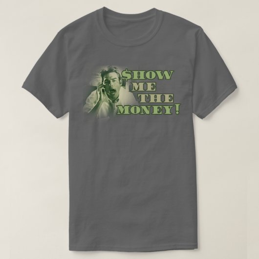 金を見せてくれジェリー・マグワイア Tシャツ (デザイン正面)