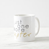 金ゴールドの輝きちょうど1つのより多くの章のコーヒー・マグ コーヒーマグカップ (正面右)