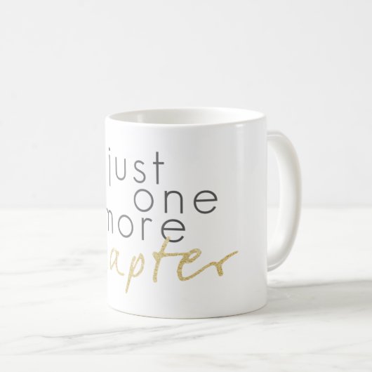 金ゴールドの輝きちょうど1つのより多くの章のコーヒー・マグ コーヒーマグカップ (正面右)