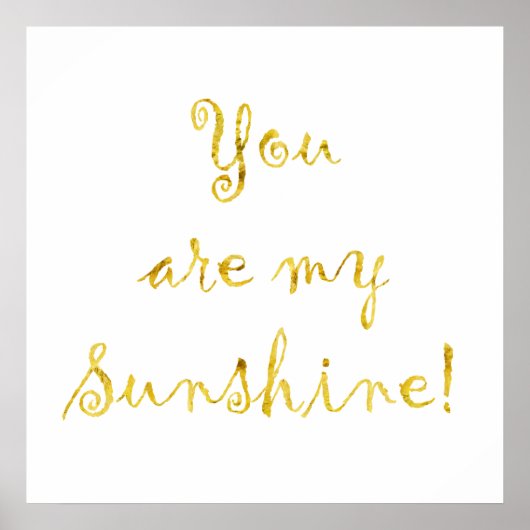 金ゴールドは私のサンシャイン引用文ホイルフェイクメタル ポスター (正面)
