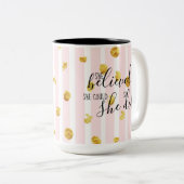 金ゴールド及びピンク彼女は彼女をできました信じました従って彼女は襲いました ツートーンマグカップ (正面右)