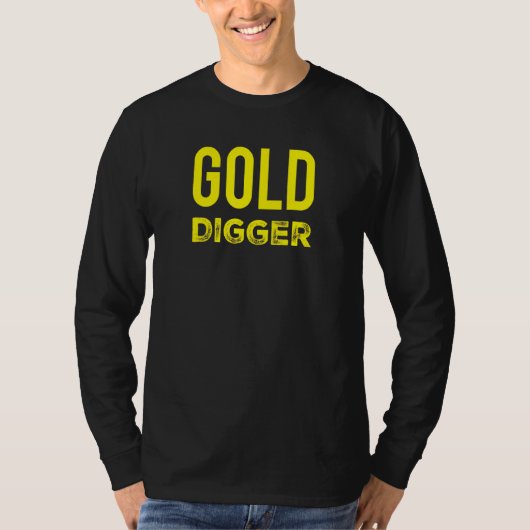 金ゴールド掘り金ゴールド掘り金属検出 Tシャツ (正面)