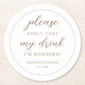 金ゴールド飲み物を飲まないで私は踊り ラウンドペーパーコースター (正面)