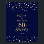 金ゴールド&ネイビー紙吹雪60th Birthday Party Welcome ポスター<br><div class="desc">この金ゴールドとネイビーブルーのウェルカムサインで特別なお祝いデースタイリッシュにゲストを歓迎。このサインはモダンタイポグラフィ「60誕生日へようこそ」と六角形紙吹雪デザインを特徴とする。名前カスタマイズと日付を指定できる。マッチング招待状とパーティー用品は私のショップBaraBomDesignで利用可能。</div>