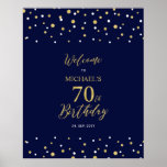 金ゴールド&ネイビー紙吹雪70th Birthday Party Welcome ポスター<br><div class="desc">この金ゴールドとネイビーブルーのウェルカムサインで特別なお祝いデースタイリッシュにゲストを歓迎。このサインはモダンタイポグラフィ「70誕生日へようこそ」と六角形紙吹雪デザインを特徴とする。名前カスタマイズと日付を指定できる。マッチング招待状とパーティー用品は私のショップBaraBomDesignで利用可能。</div>